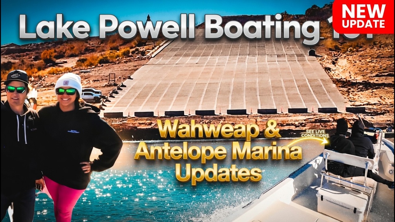 Lake Powell Boating 101 Wahweap Launch to Antelope Point Marina & Rainbow Bridge Utah Requirements