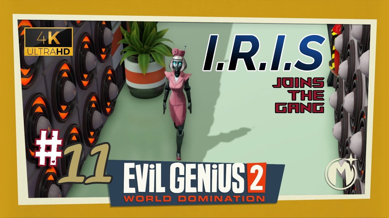 Evil Genius 2 (4K UHD) ~ I.R.i.S joins Emma Part 11