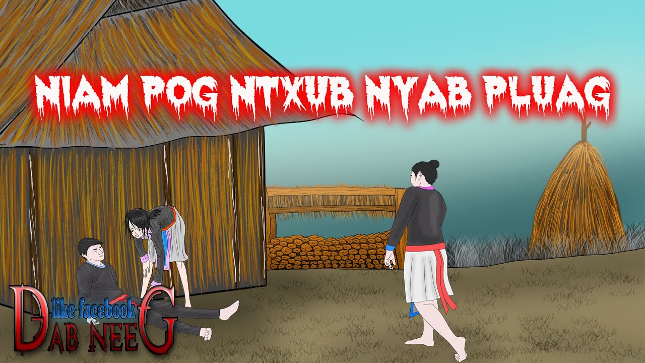 dab neeg 1455 niam pog ntxub nyab pluag
