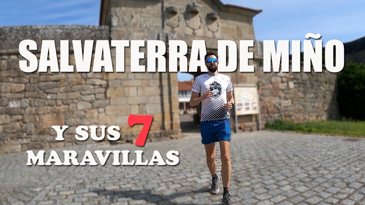 Deporte y turismo en Salvaterra de Miño: Corriendo por sus 7 maravillas