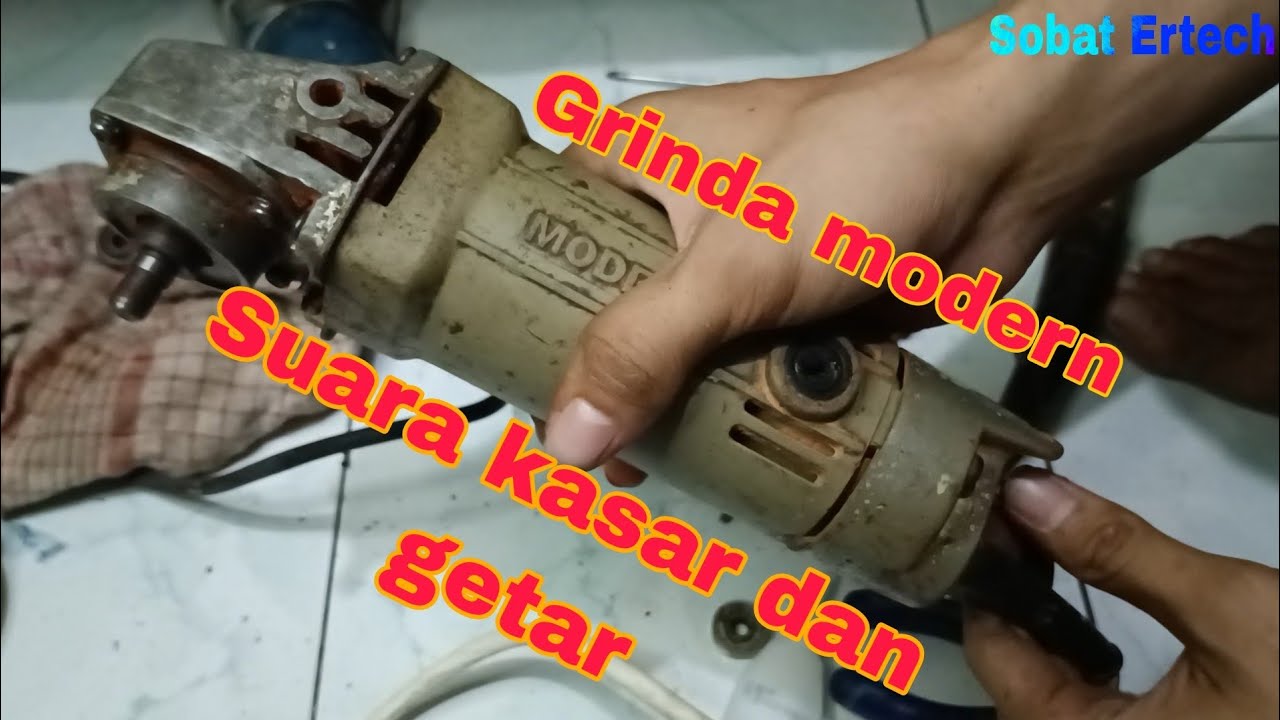 CARA PERBAIKI GRINDA MODERN SUARA KASAR DAN BERGETAR!!MODERN M-2350B