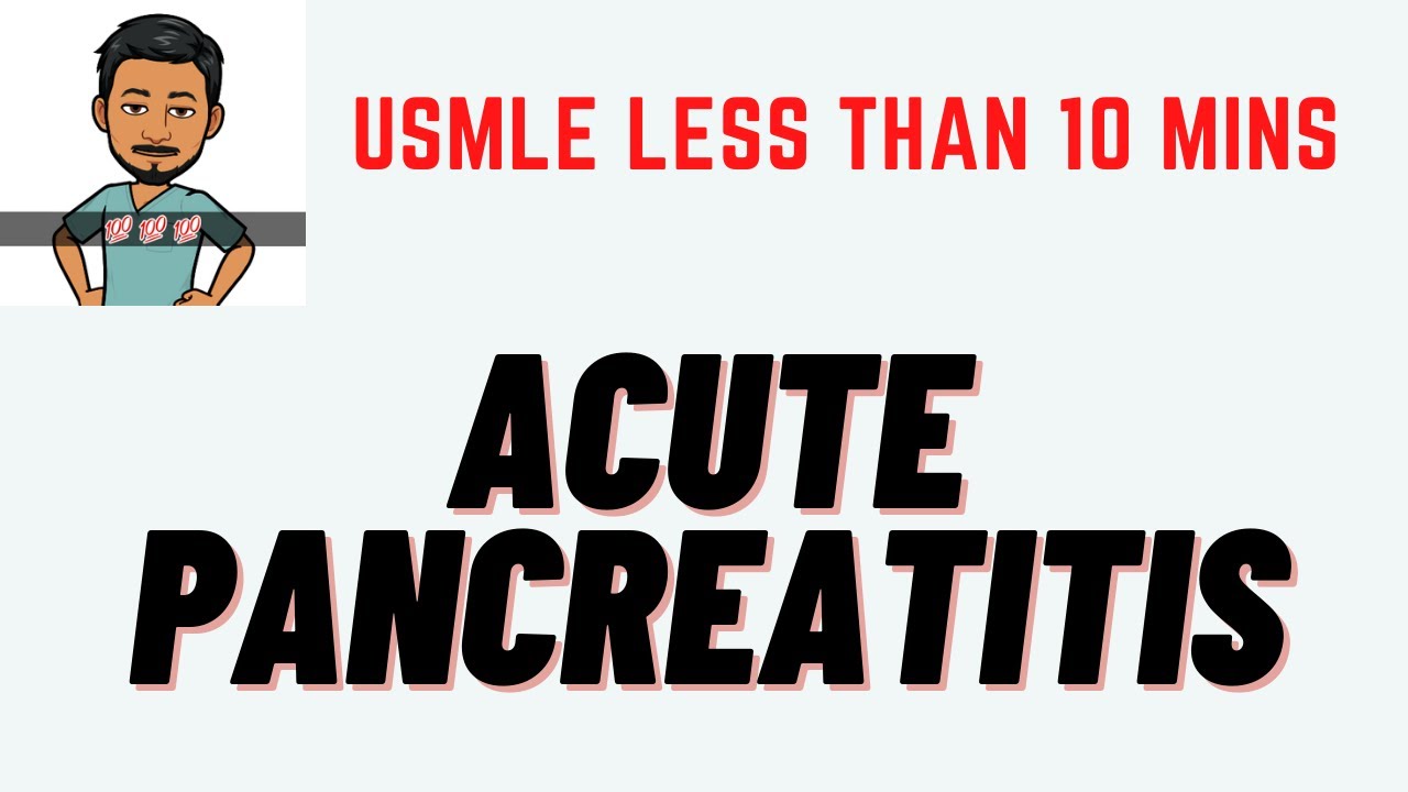 USMLE Acute Pancreatitis