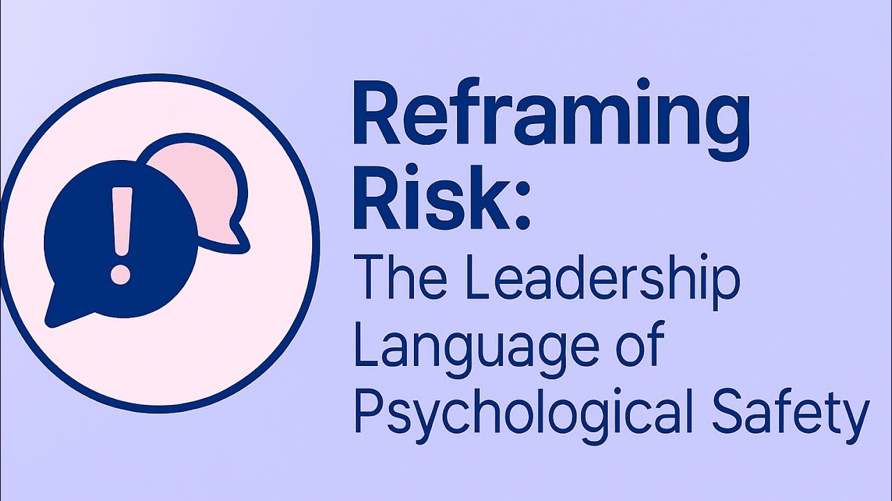 Beyond Physical Danger - How Leaders Create TRUE Workplace Safety (Psychological Safety Explained)