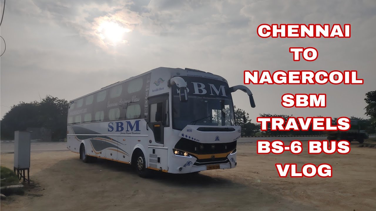 CHENNAI TO NAGERCOIL SBM TRAVELS BS-6 BUS TRAVEL VLOG 🧳🧳🧳🧳🧳🧳KUMARI TAMILAN 🧳🗺