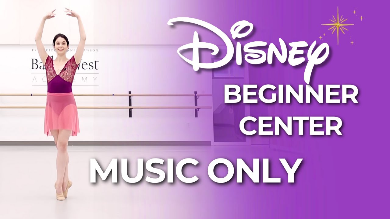 Disney Beginner Center - MUSIC ONLY (No Talking) | 15 Min Ballet Class