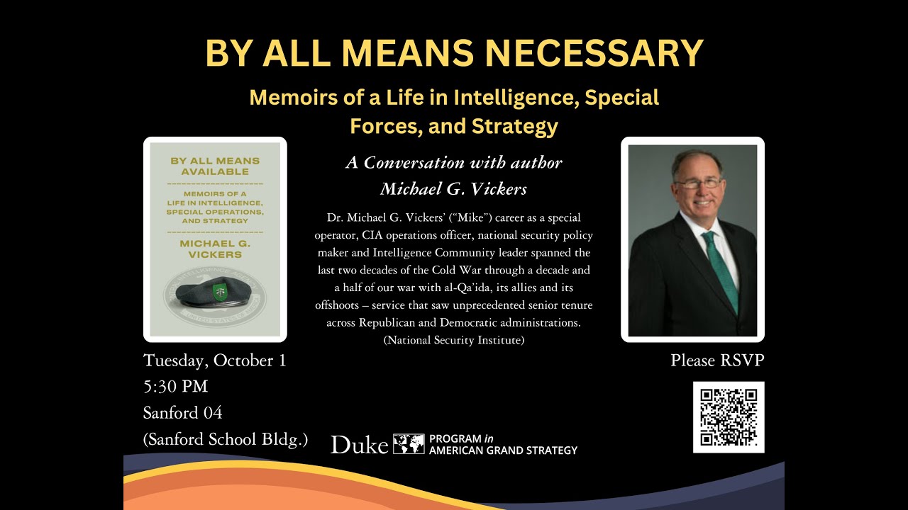 By All Means Available - A Conversation with Michael G. Vickers