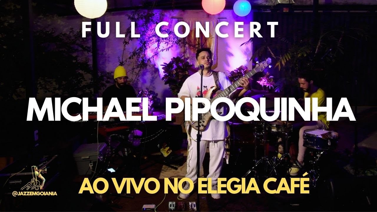 Michael Pipoquinha - ELEGIA CAFÉ (26/06/2024)