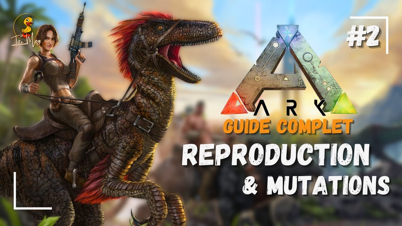 BREEDING - ARK Tuto - Tout sur la reproduction : Partie 2