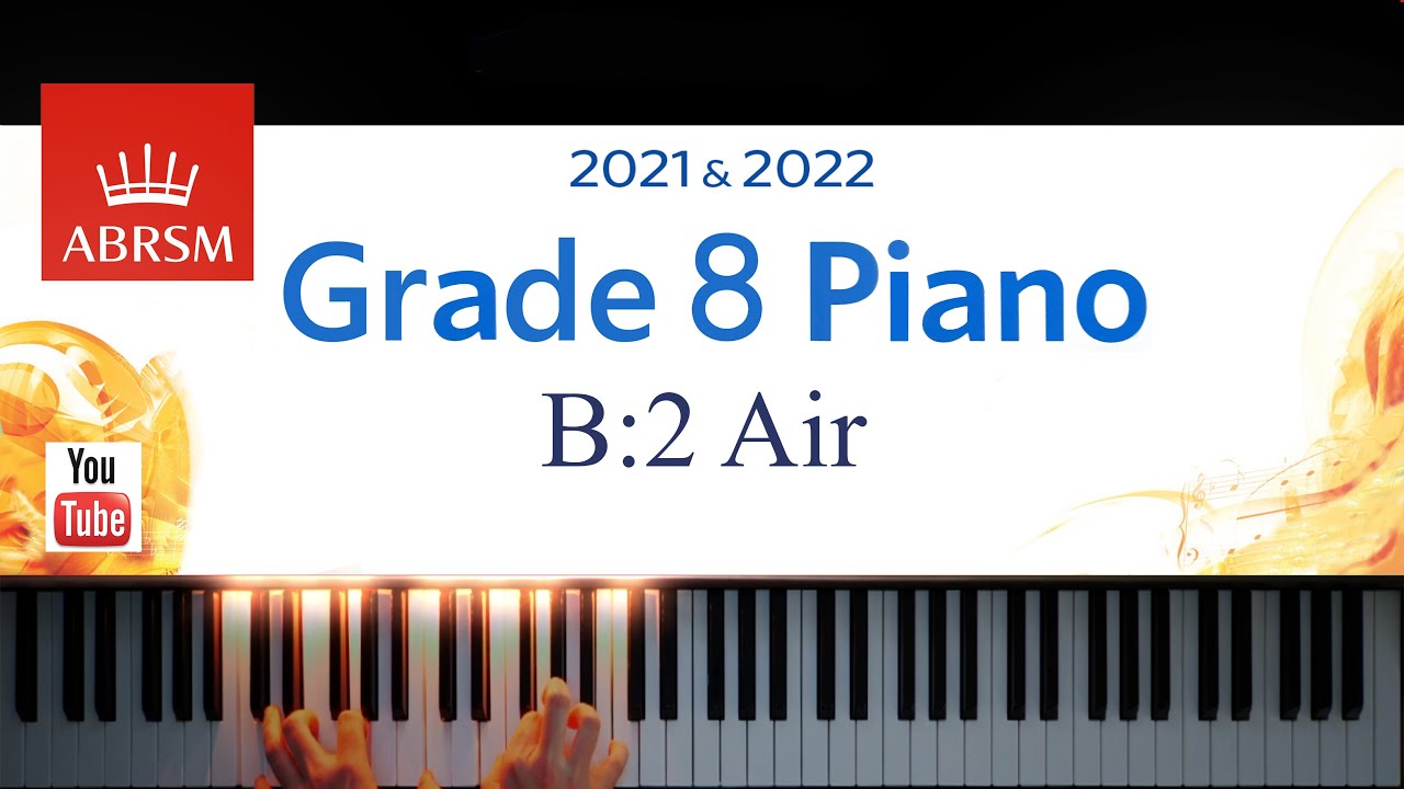ABRSM 2021-2022 Grade 8, B:2. Air ~ H. Hopekirk. Piano exam piece.