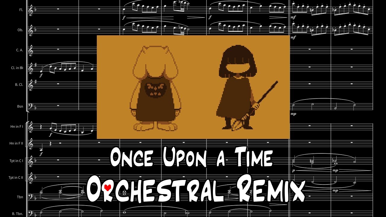 Once Upon a Time - Orchestral Remix / Undertale