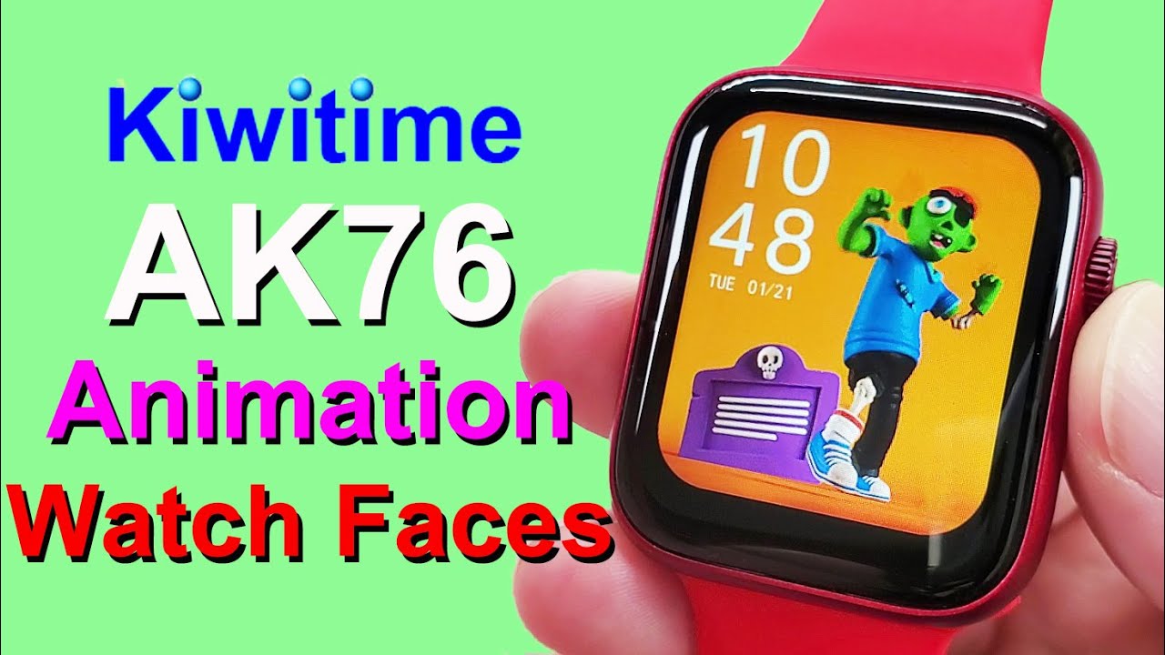 KIWITIME AK76 Smartwatch All Watch Faces Review-Many Interesting Animation Faces