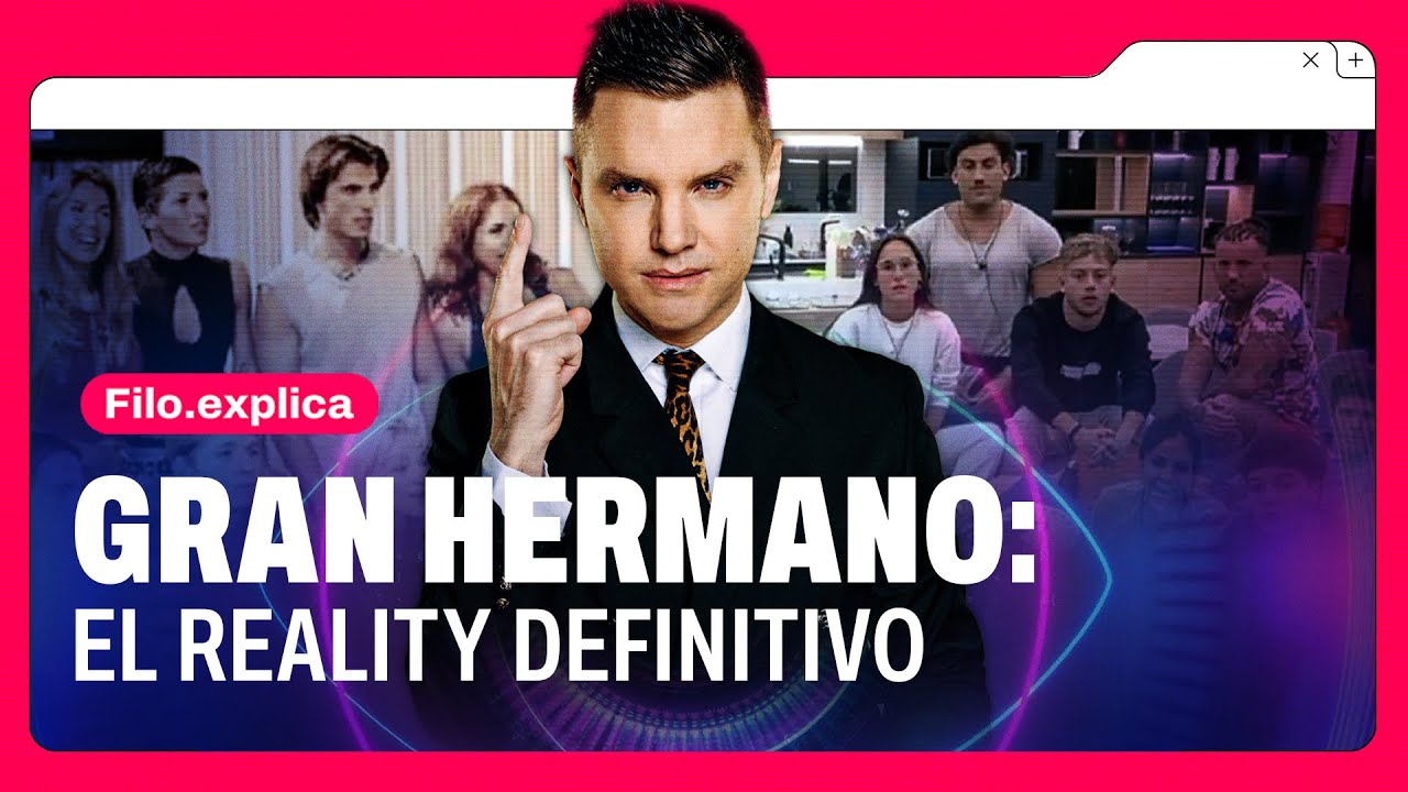 ¿POR QUÉ NO PODEMOS DEJAR DE MIRAR GRAN HERMANO? Historia del reality en ARGENTINA y EL MUNDO