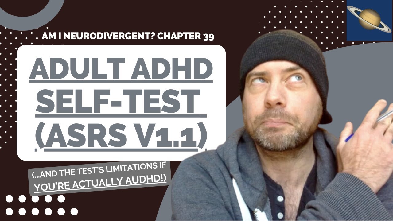 Chapter 39 Adult ADHD Self Test (and its limitations if you're AuDHD)