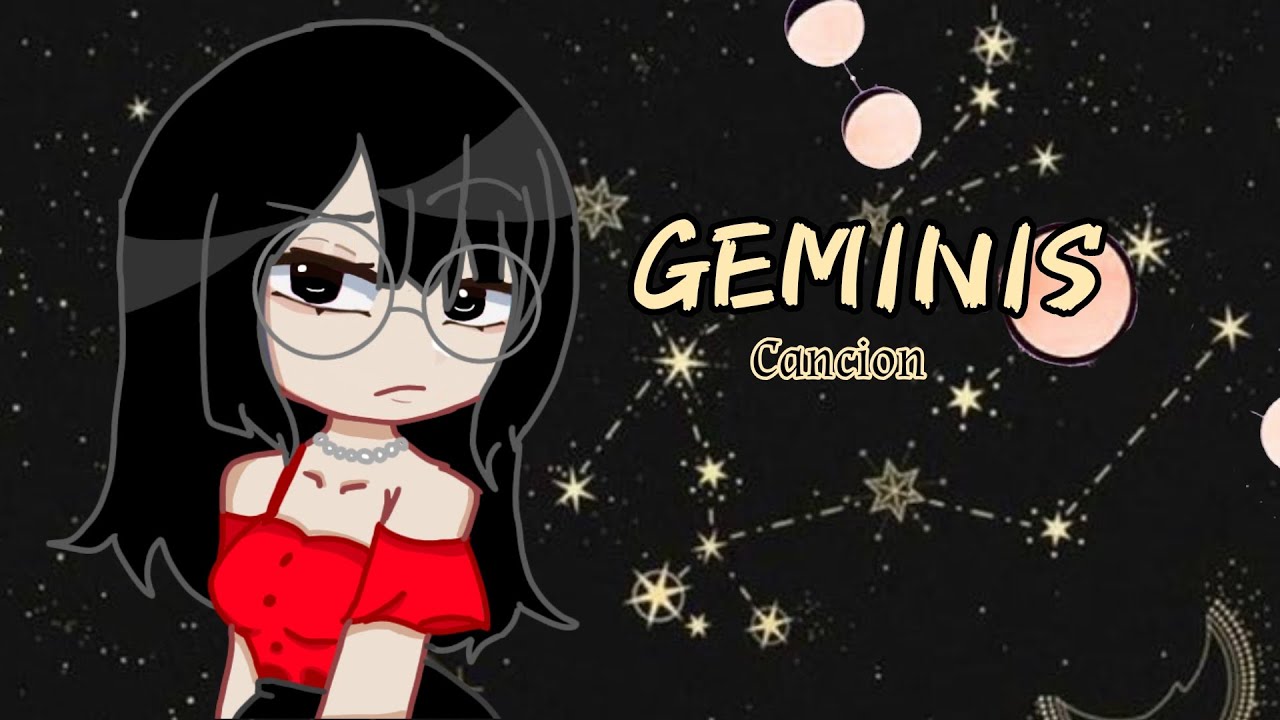 ♊ GEMINIS ♊ //MVGC //Canción // ⚠️Leer descripción ⚠️