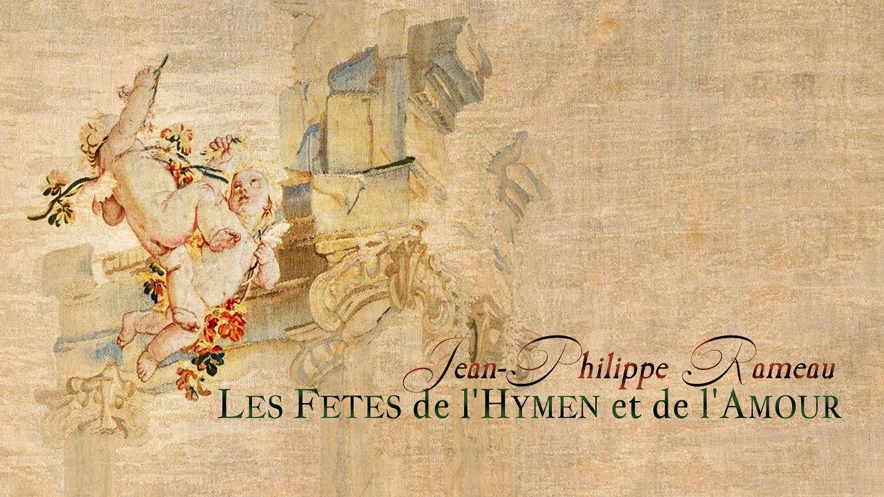 J.-Ph. Rameau: Suite from &laquo;Les F&ecirc;tes de l'Hymen et de l'Amour&raquo; RCT 38