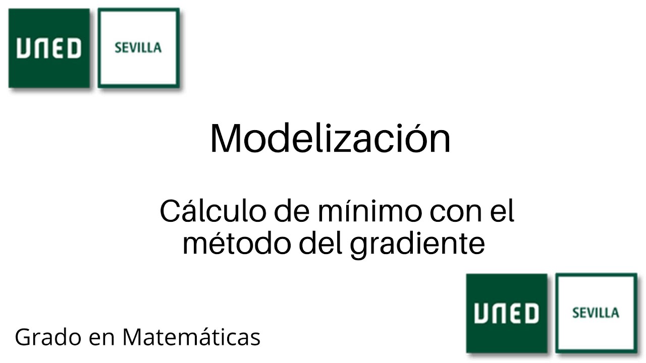 Cálculo de mínimo con el método del gradiente | Modelización | UNED