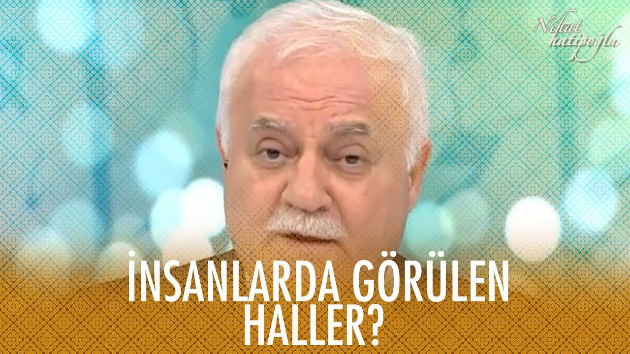 İnsanlarda görülen olağanüstü haller  - Nihat Hatipoğlu ile Dosta Doğru 29 Mayıs 2020