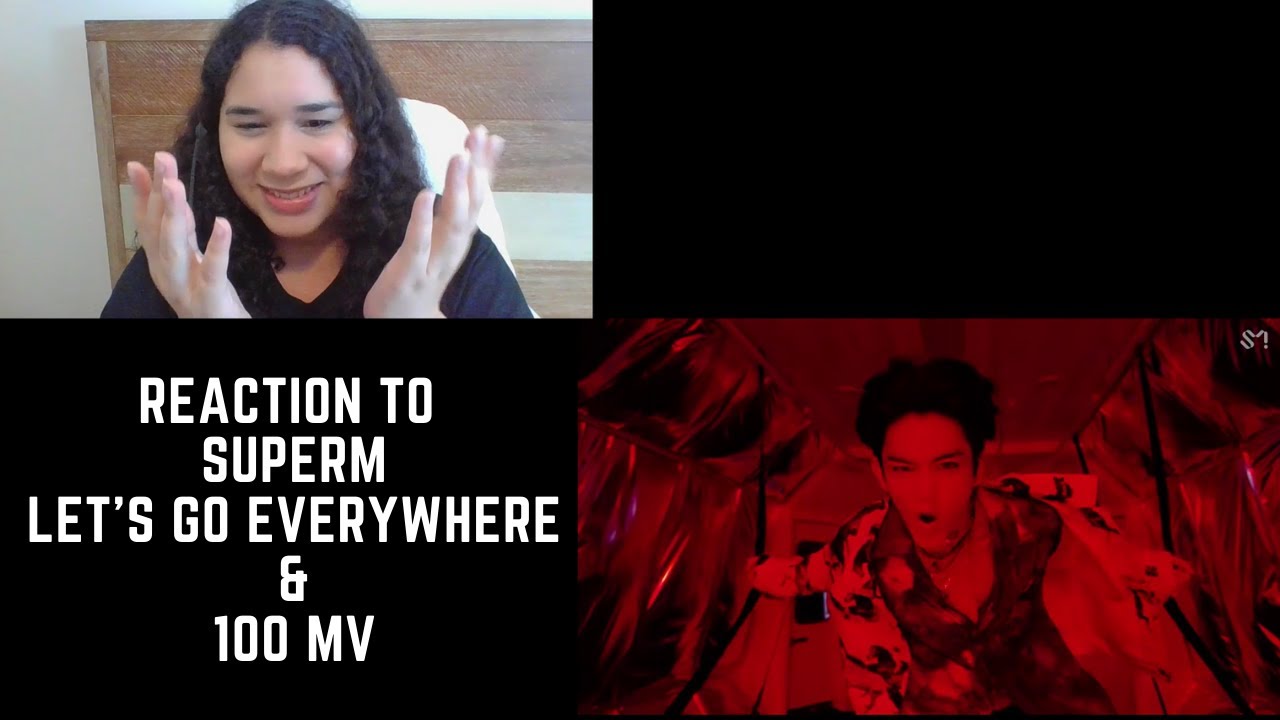 Reaction to SuperM  - Let’s Go Everywhere & 100 MVs
