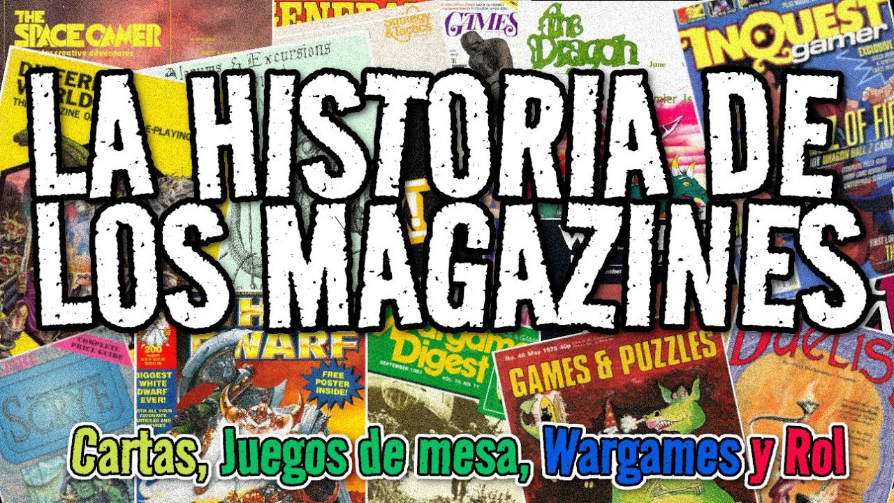 La historia de los magazines de rol, wargames, cartas y juegos de mesa