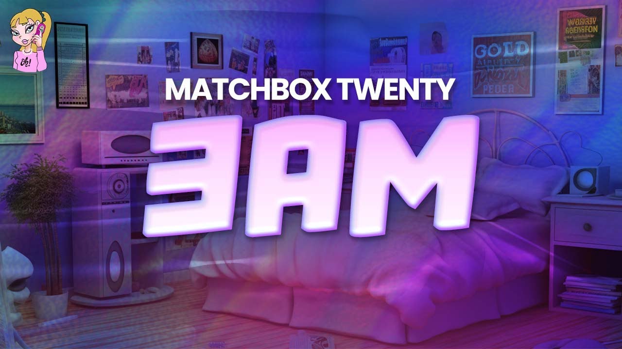 Matchbox Twenty - 3 AM //Lyrics