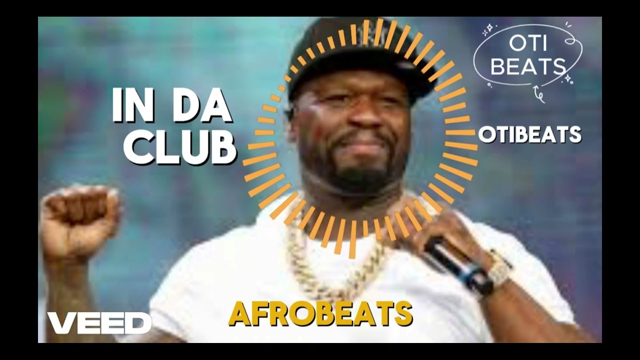 50 Cent – In Da Club (Afrobeat Remix) | Club Vibes 2026 Instrumental