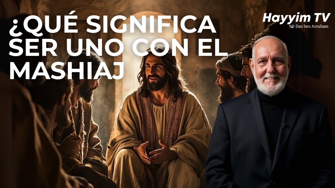 Clave espiritual del Mashiaj : QUE SEAN UNO COMO TU Y YO SOMOS UNO. 🧬🕎👑