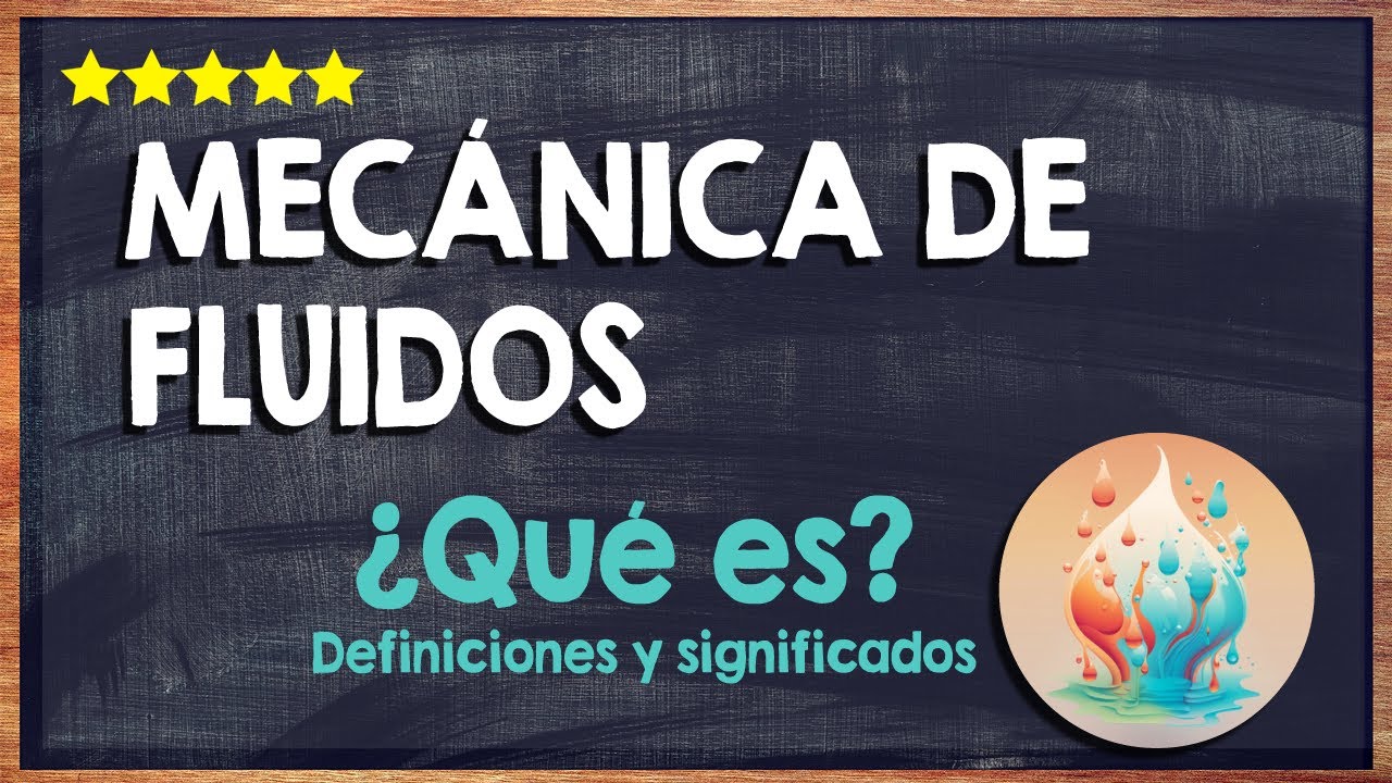 🙏 &iquest;Qu&eacute; es la Mec&aacute;nica de Fluidos? - Definici&oacute;n, Ramas y Estudio de los fluidos 🙏