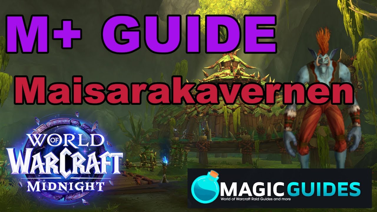 M+ GUIDE - Maisarakavernen | Muro'jin & Nekraxx - Vordaza - Rak'tul | WoW Midnight Saison 1