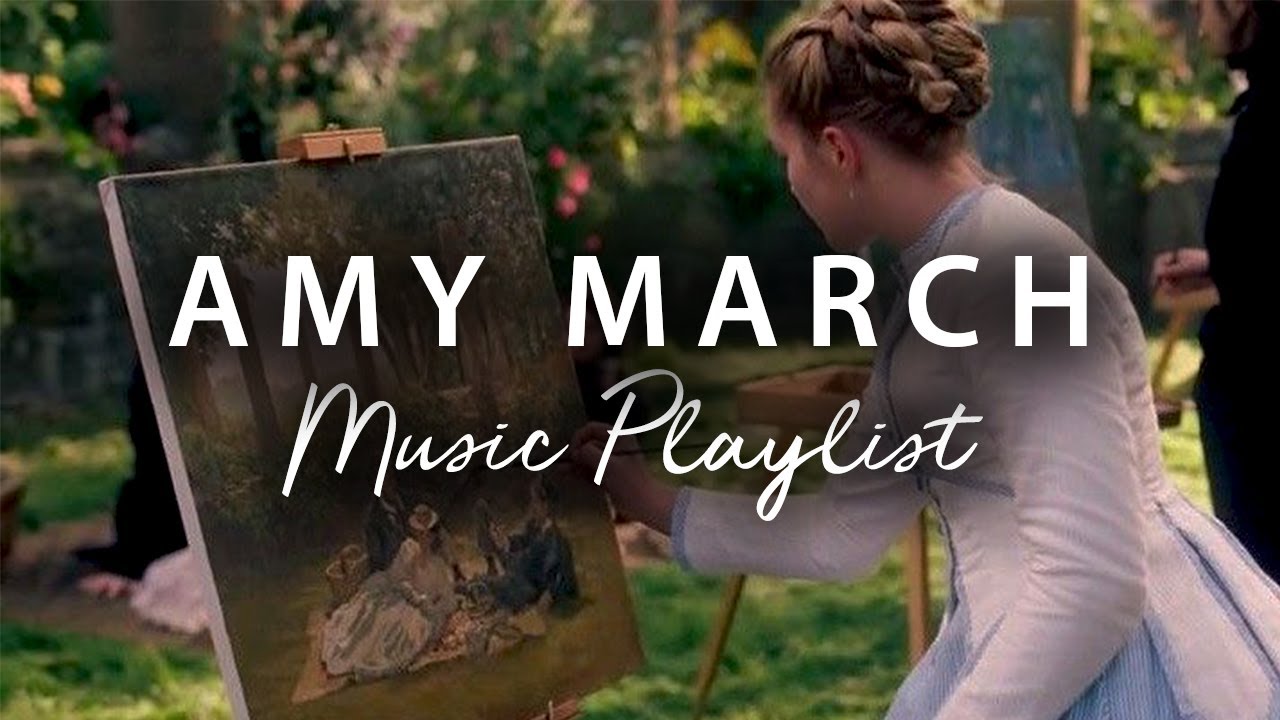 Amy March Inspired Music Playlist