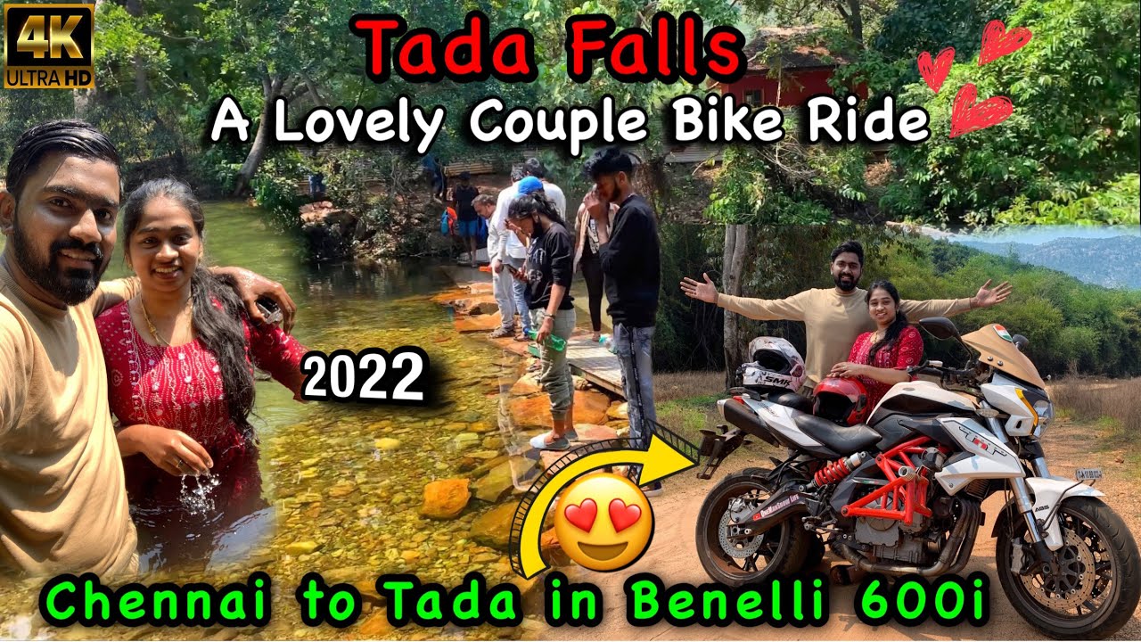 4K |🌹COUPLE BIKE RIDE TO TADA FALLS in BENELLI 600i😍| Chennai to Tada Falls💦|Ubbalamadugu falls❤️