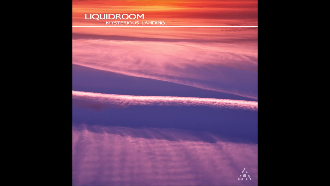 Liquidroom - Mysterious Landing | Full EP