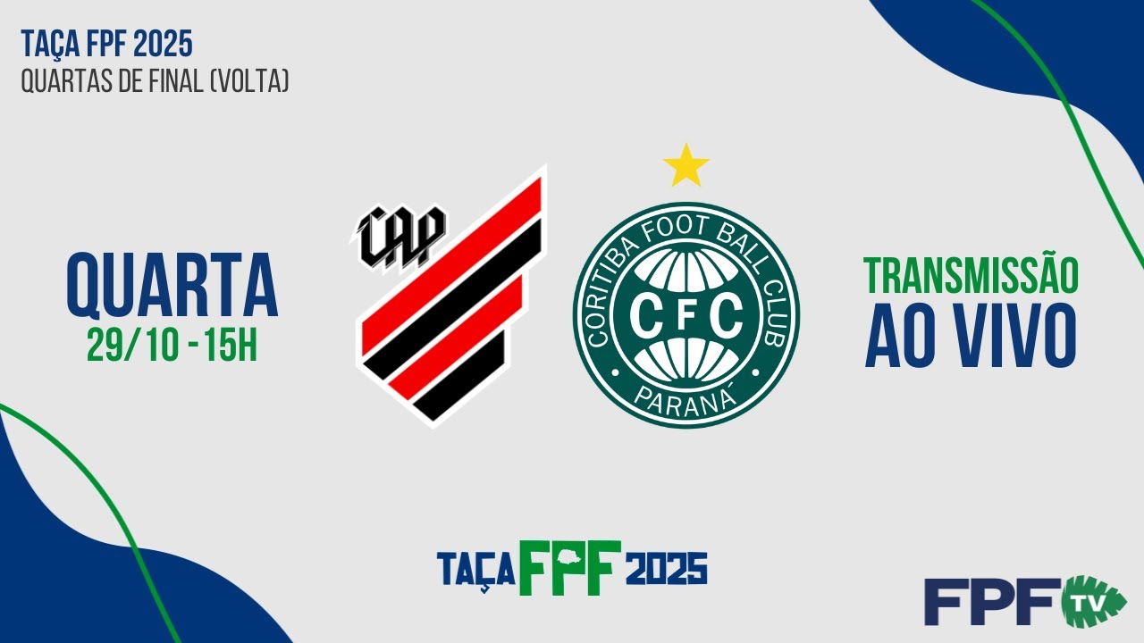 TA&Ccedil;A FPF 2025 | ATHLETICO X CORITIBA | QUARTAS DE FINAL (VOLTA), AO VIVO E DE GRA&Ccedil;A