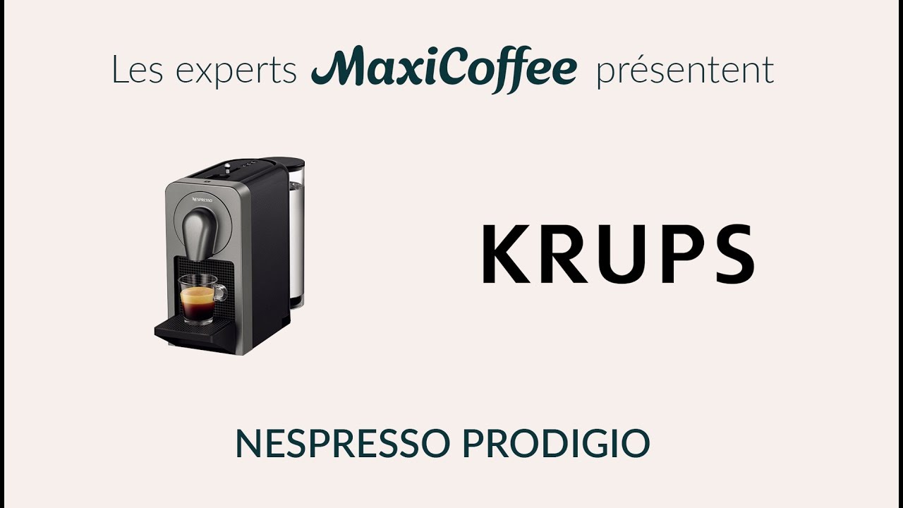 KRUPS® - NESPRESSO® PRODIGIO | Machine à capsule | Le Test MaxiCoffee