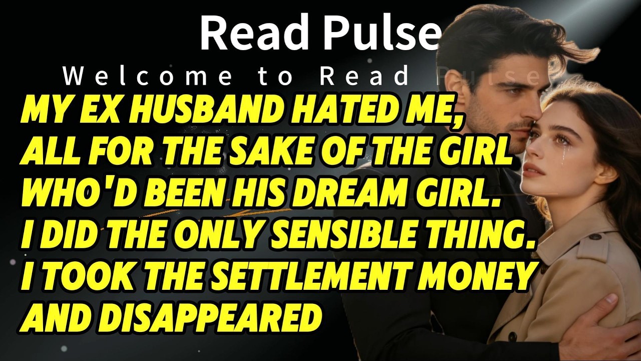 My ex husband hated me,all for the sake of the girl who'd been his dream girl