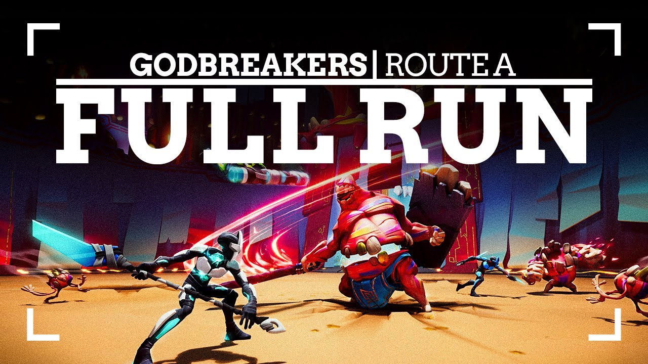 GODBREAKERS | FULL RUN - ROUTE A 🎮💪