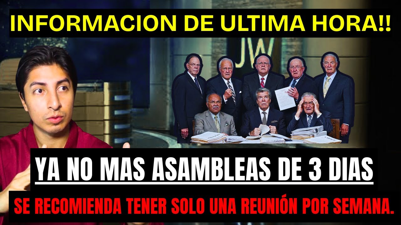 Ya no más Asambleas de 3 DÍAS! El cuerpo gobernante analiza cambiar reuniones de Testigos de Jehova