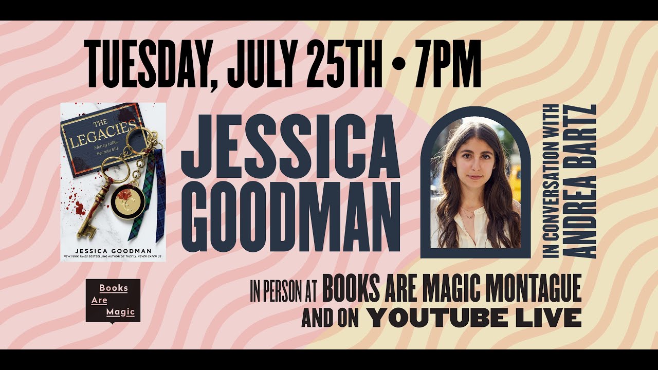 Jessica Goodman: The Legacies w/ Andrea Bartz