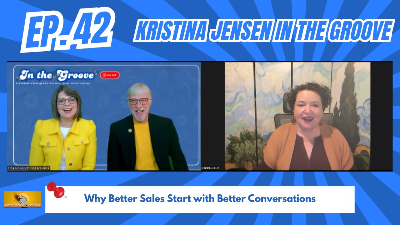 Ep. 42 Why Better Sales Start with Better Conversations | In the Groove