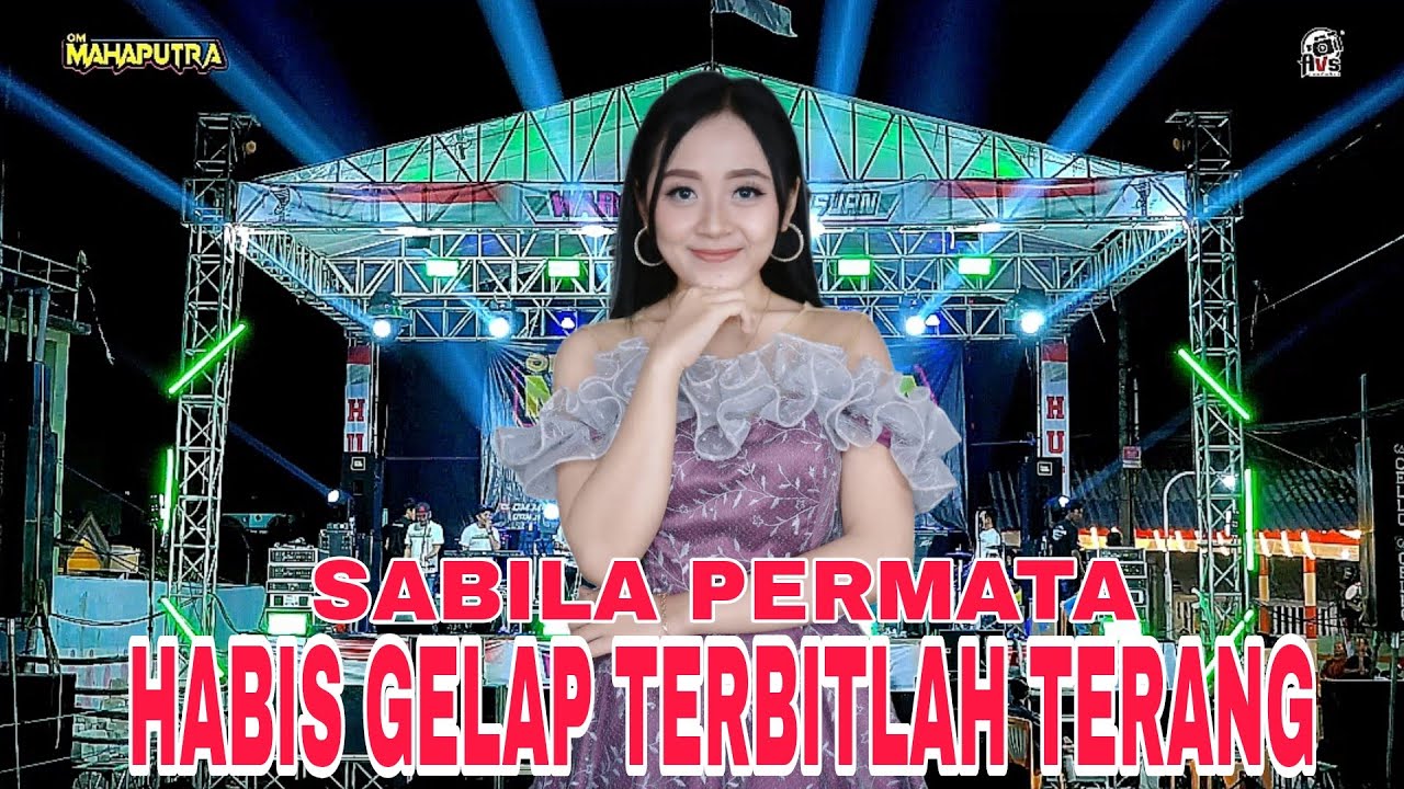 SABILA PERMATA || HABIS GELAP TERBITLAH TERANG || OM MAHAPUTRA LIVE BALE PESUSUAN LUMPUR GRESIK