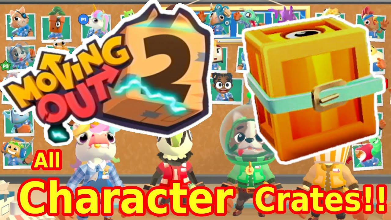 Moving Out 2 Character crates