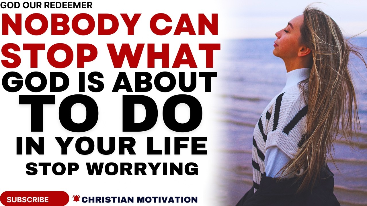 Nobody Can Stop What God Is About To Do In Your Life (Christian Motivation)