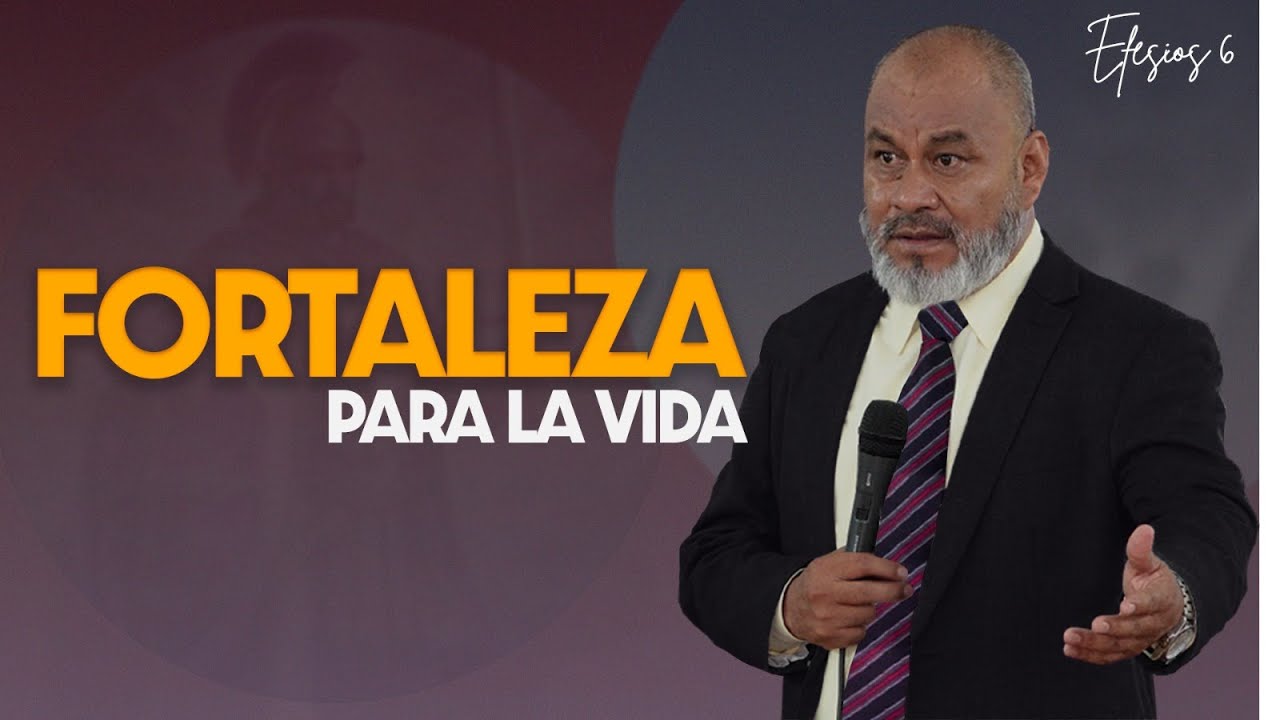 Fortaleza para la vida  Ps Alex L Limon