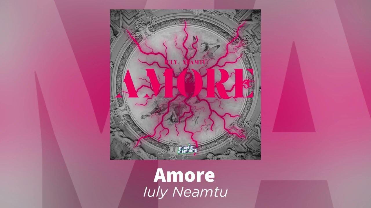 Iuly Neamtu - Amore | Audio Oficial