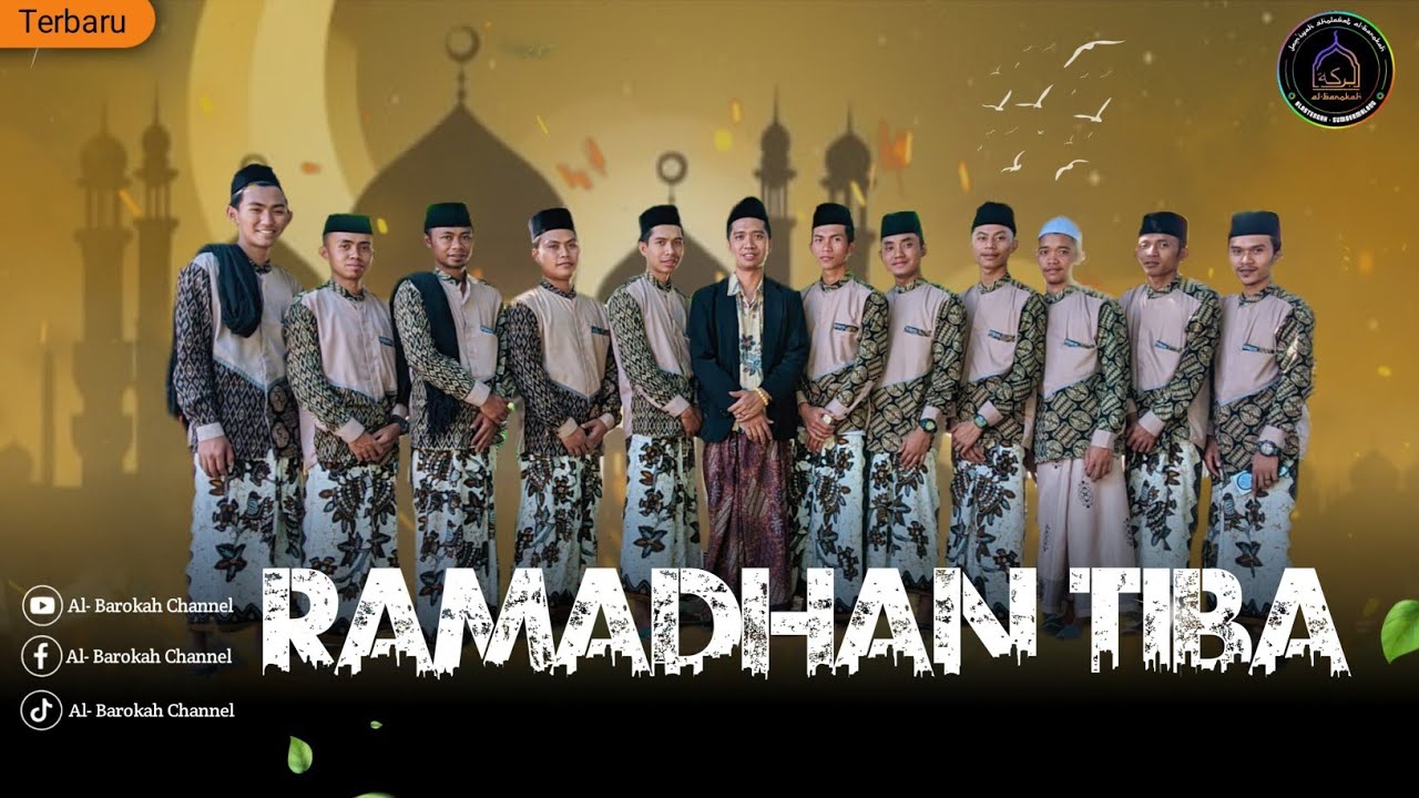 RAMADHAN TIBA||AL BAROKAH ALASTENGAH 