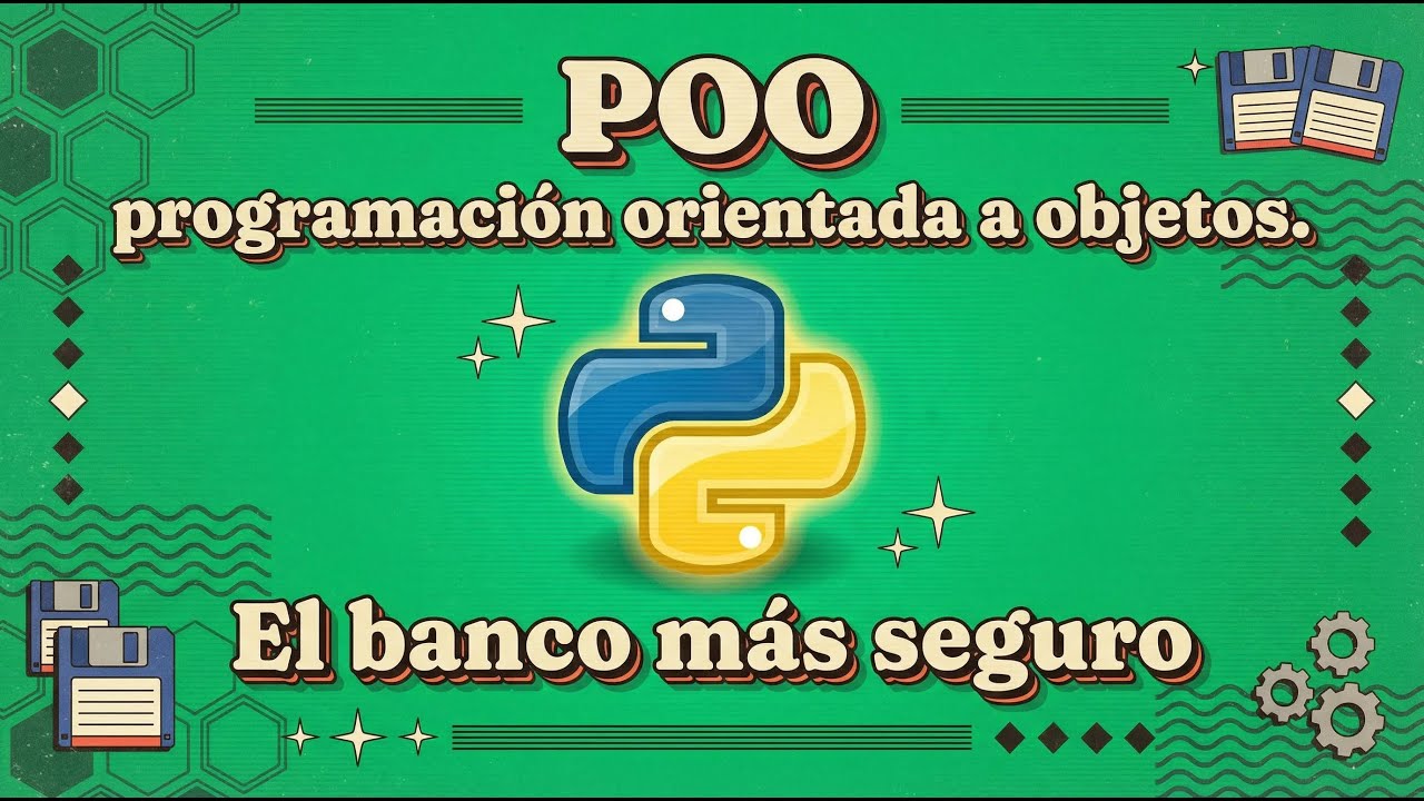 POO en Python: Cómo Crear un Banco Inquebrantable (Guía de Scope, Getters y Setters)