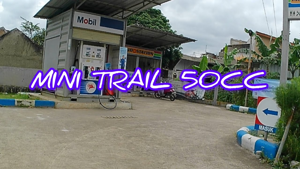 NGISI BENSIN MINI TRAIL 50CC SAMBIL NGABUBURIT.