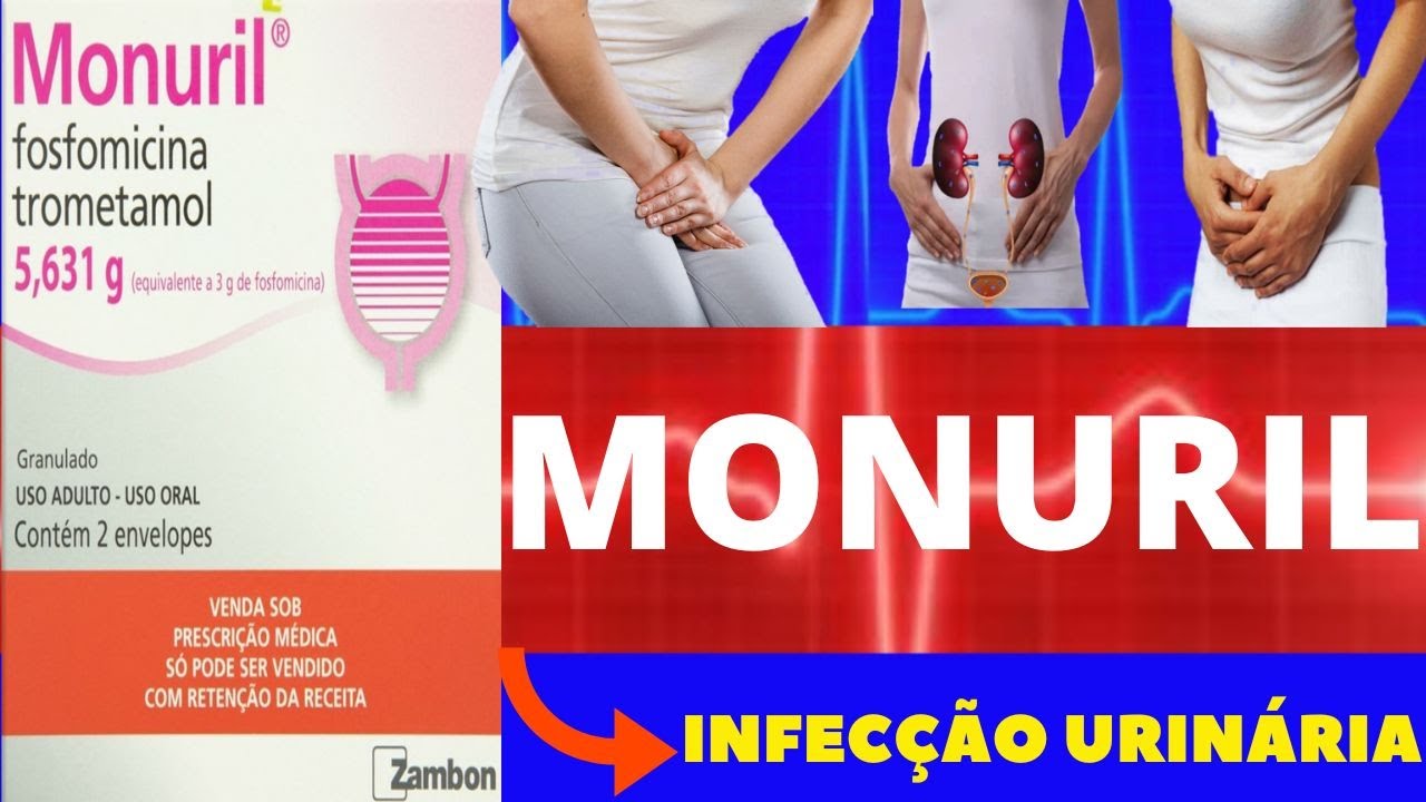 MONURIL - PARA QUE SERVE, COMO USAR, COMO FUNCIONA, EFEITOS COLATERAIS - REM&Eacute;DIO INFEC&Ccedil;&Atilde;O URIN&Aacute;RIA