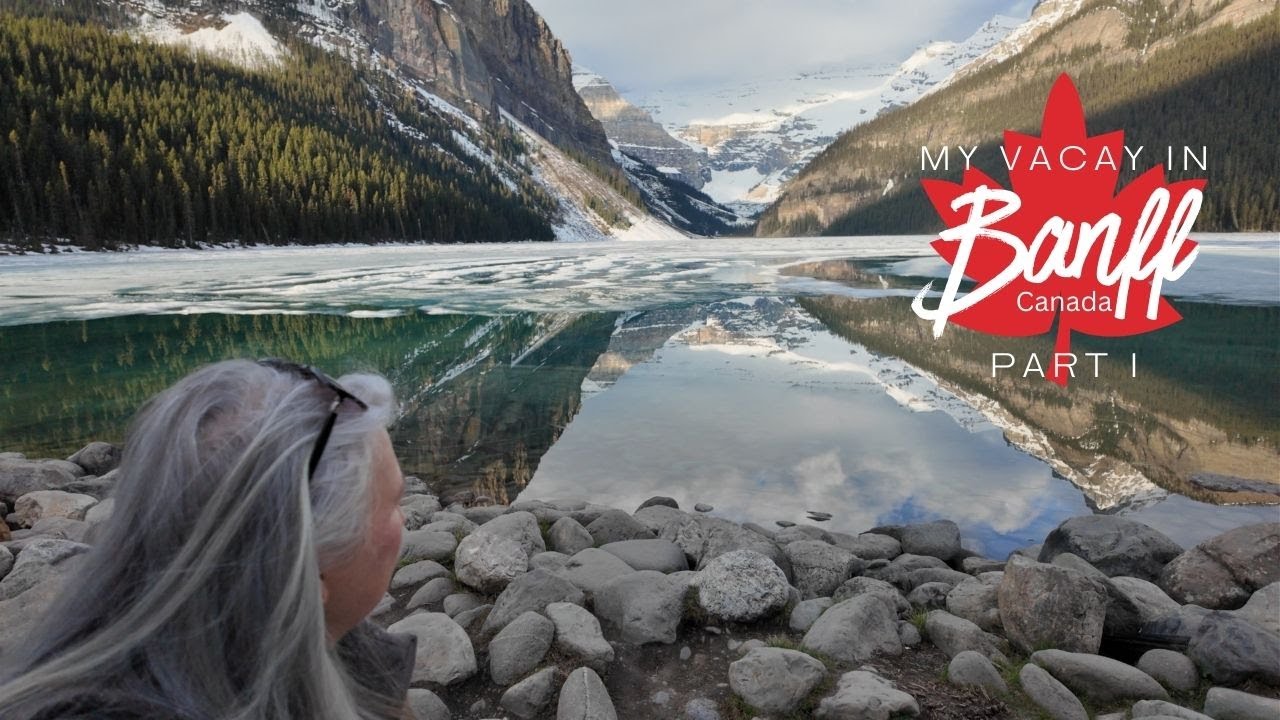 Bucket List Vacay in Banff, Canada | Part 1