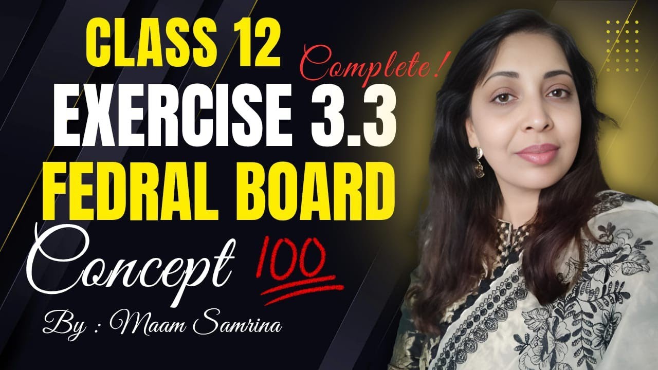 Exercise 3.3 class 12 | class 12 exercise 3.3 | ex 3.3 class 12| Ex 3.3 class 12 federal board 
