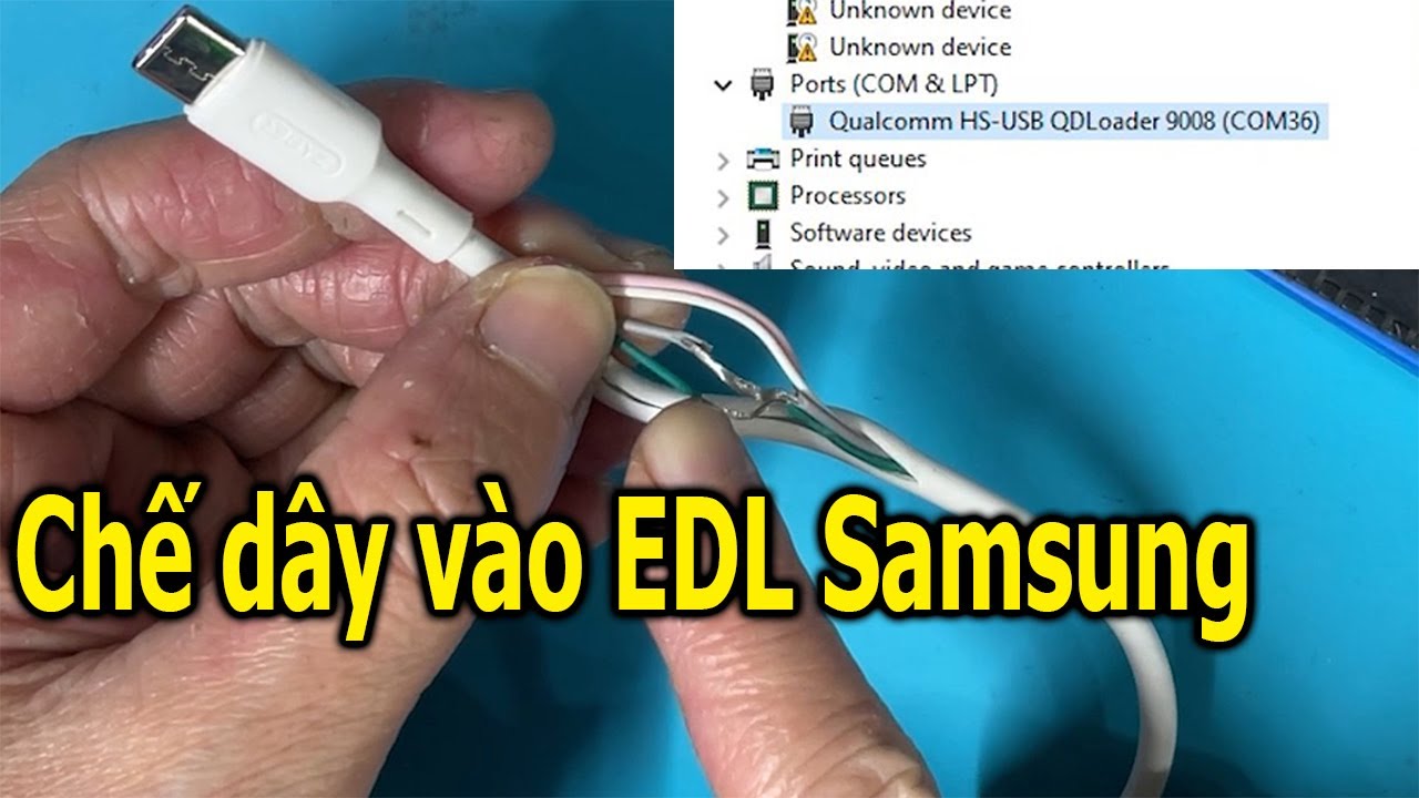 Chế dây vào chế độ EDL (9008) cho điện thoại Samsung